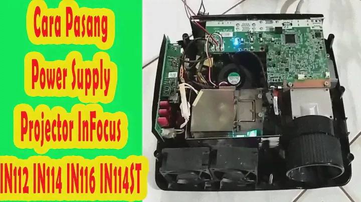 Cara Pasang Power Supply proyektor InFocus IN112 IN114 IN116 - how to install projector power supply