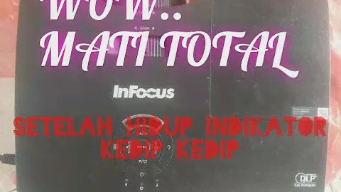 MEMPERBAIKI  PROJECTOR INFOCUS IN222 MATOT DAN PROTEK/Lampu indikator merah