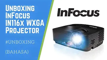 Unboxing InFocus IN116x WXGA Projector