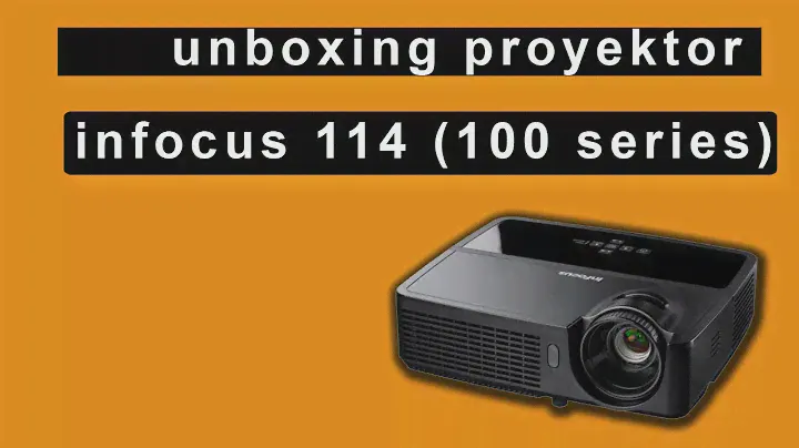 Pengalaman Unboxing Proyektor Infocus IN114 (100 series)